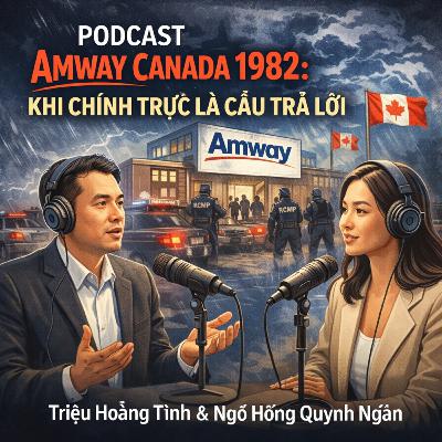 Amway Canada 1982: Khi Chính Trực Là Câu Trả Lời