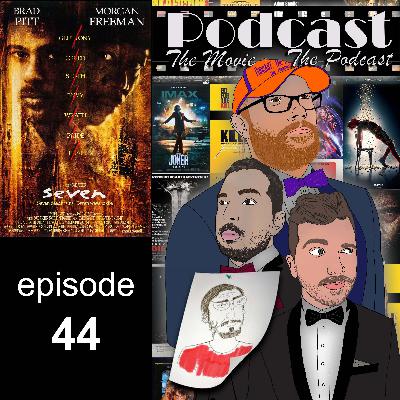 Episode 44:Seven