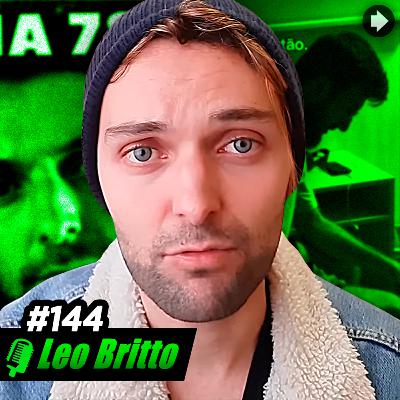 Leo Britto | 1000 Dias: Do Fracasso ao Sucesso! | Nave Podcast #144