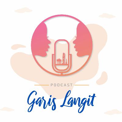 Garis Langit Podcast Eps1. Kenalan Yuk! Garis Langit Podcast Eps1. Kenalan Yuk!