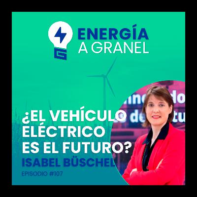 «¿El vehículo eléctrico es el futuro?», con Isabell Büschel (T&E), #107 «¿El vehículo eléctrico es el futuro?», con Isabell Büschel (T&E), #107