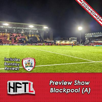 HFTL Preview Show: Blackpool (A)