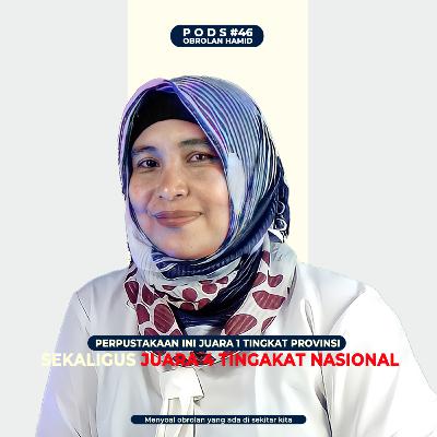 Pods #46 Lia Yulianti Perpustakaan ini Juara 1 Tingkat Provinsi sekaligus Juara 4 Tingkat Nasional