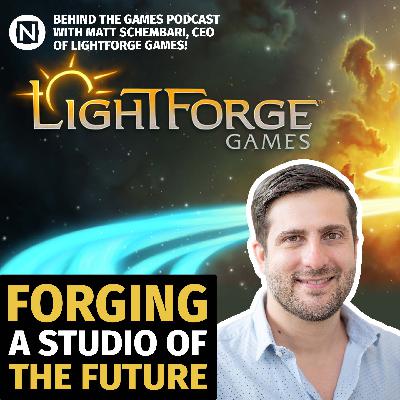 Forging a Studio of the Future – Interview with Matt Schembari, CEO of Lightforge Games