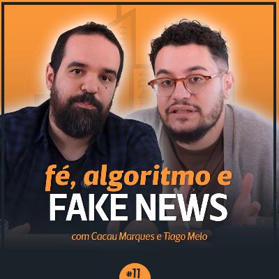 Os EVANGÉLICOS e as FAKE NEWS | Fé Pública Podcast #011 Os EVANGÉLICOS e as FAKE NEWS | Fé Pública Podcast #011