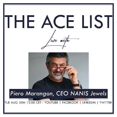 The Ace List Live S03E06 Piero Marangon of NANIS Jewels