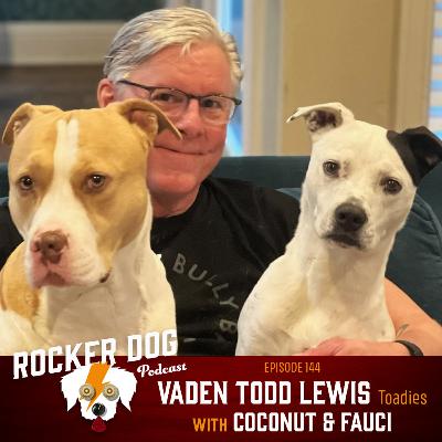 Vaden Todd Lewis - Toadies