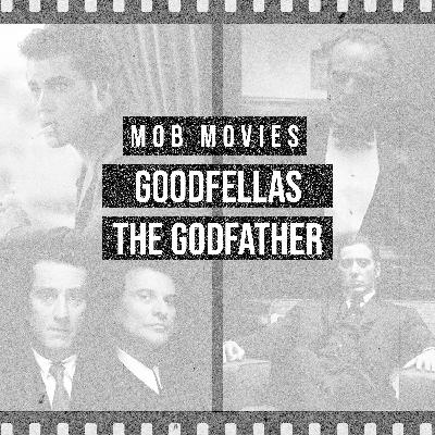 Mob Movies - Goodfellas vs. The Godfather - ft. Floriana Lima
