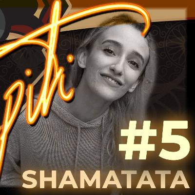 #5 - Ana "Shamatata" Sobreira #5 - Ana "Shamatata" Sobreira
