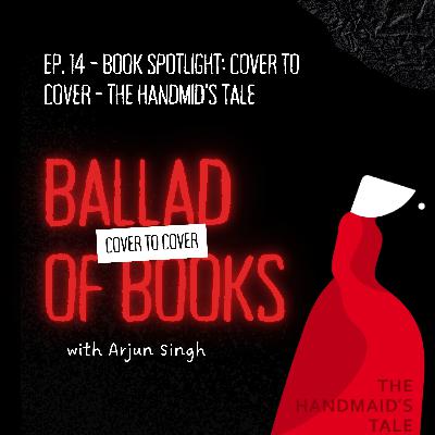 Ep. 14 - Book Spotlight: Cover To Cover - The Handmid's Tale