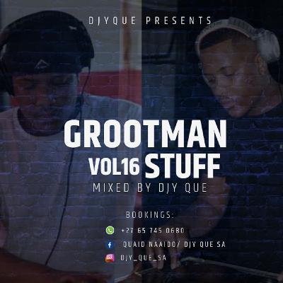 Grootman Stuff Vol 16 (Year End mixtape)