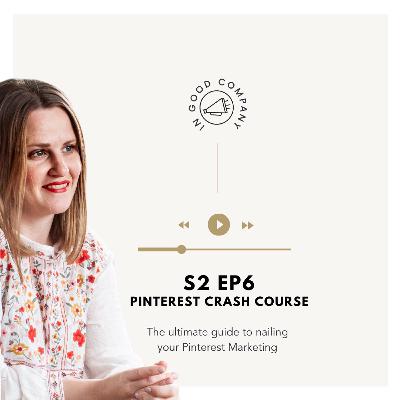S2 Ep6 - Pinterest Crash Course S2 Ep6 - Pinterest Crash Course