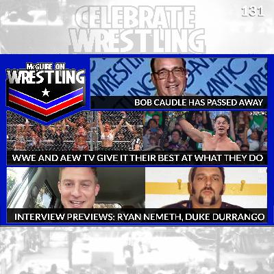 MOW 131: Announcement, Bob Caudle Passes, TNA's Ryan Nemeth/Duke Durrango Previews, More! MOW 131: Announcement, Bob Caudle Passes, TNA's Ryan Nemeth/Duke Durrango Previews, More!