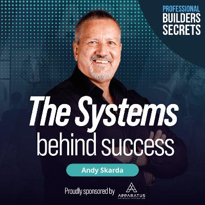217. The Systems Behind Success With Andy Skarda