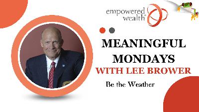 Be The Weather