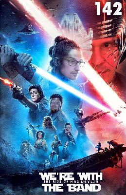 142: Rise of the Last Forced Star Wars