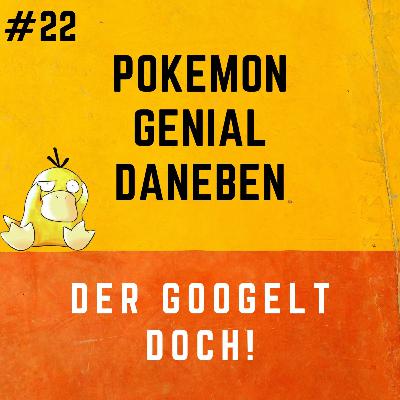 Pokemon Genial Daneben 22 - Der googelt doch! Pokemon Genial Daneben 22 - Der googelt doch!