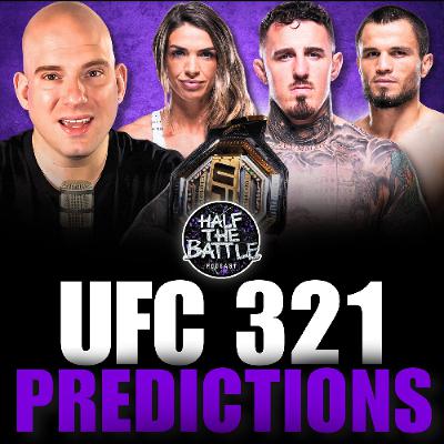 #629 - UFC 321 Full Card Predictions #629 - UFC 321 Full Card Predictions