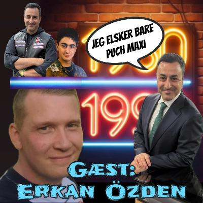 12. Erkan Özden i 80’erne og 90’erne