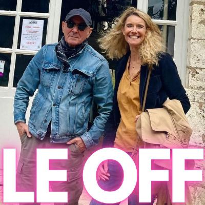 Le OFF de Gérard Rancinan et Caroline Gaudriault