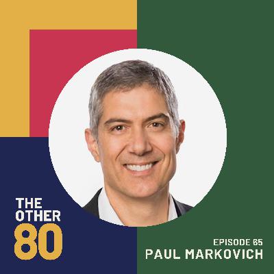 Making Drugs More Affordable with Paul Markovich (Encore Episode)