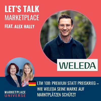 LTM 108: Premium statt Preiskrieg – Wie Weleda seine Marke auf Marktplätzen schützt