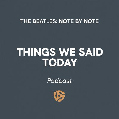EP061 - Things We Said Today ft. Rob Collier (Beatles Bass Lines)