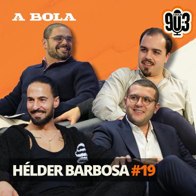 90+3 | T3 | EP 19 | Hélder Barbosa | “Eu e o Ukra capotámos um carro e o Fernando Couto salvou-nos”