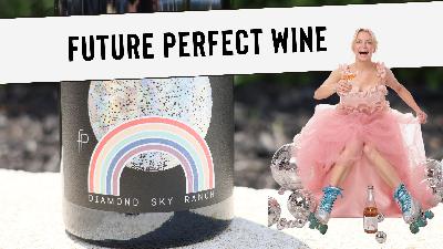 "We Are All Connected" - Future Perfect | Tasting with Sunny Doench Stricker at Diamond Sky Ranch