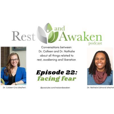 Rest & Awaken Ep. 22: Facing Fear