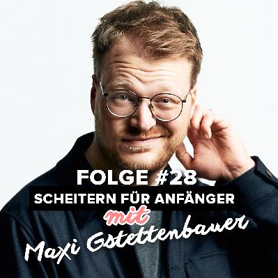 Folge #28 mit Stand-Up Comedian Maxi Gstettenbauer