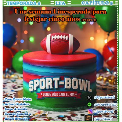 Una semana 1 inesperada para festejar cinco años (2da parte)