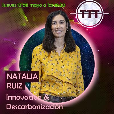 Trantor Tech Talks 2x30: Innovación y Descarbonización, con Natalia Ruiz, Open Innovation Hub Manager en Repsol