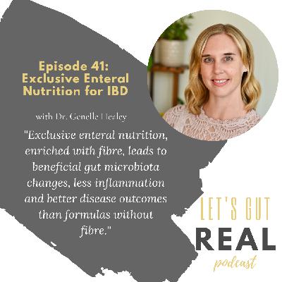 Exclusive Enteral Nutrition for IBD with Dr. Genelle