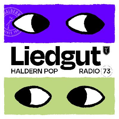 Liedgut. Haldern Pop Radio Folge 73 Liedgut. Haldern Pop Radio Folge 73