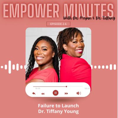 Episode 2.7: Failure to Launch