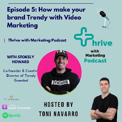 Episode 5: How to make your brand trendy using Video with Stokely Howard