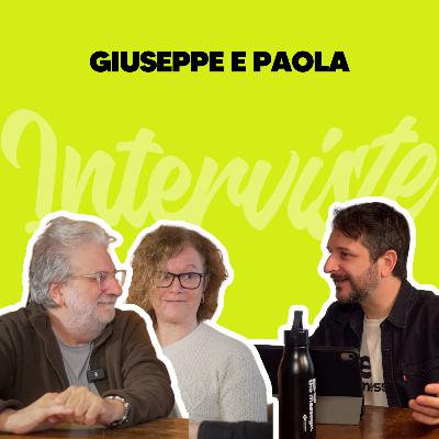04 - INTERVISTE, Giuseppe e Paola