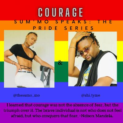 COURAGE with @shi.tyme!
