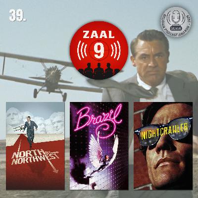 39. North by Northwest, Brazil & Nightcrawler 39. North by Northwest, Brazil & Nightcrawler