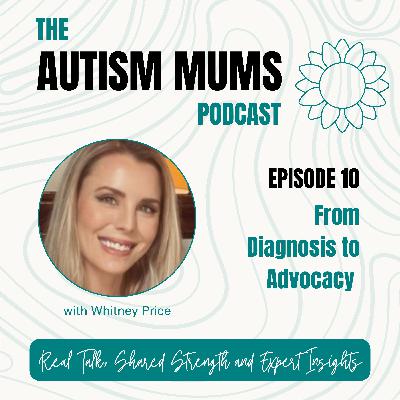 From Diagnosis to Advocacy with Whitney Price