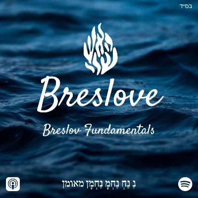 Simcha: Rebbe Nachman on Happiness (Pt. 2)