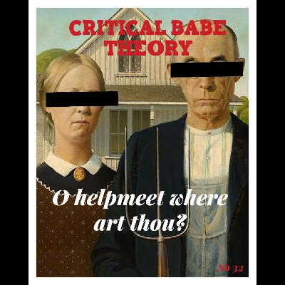 O helpmeet where art thou? (full episode only on Patreon)