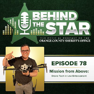 Mission from Above: Drone Tech in Law Enforcement Mission from Above: Drone Tech in Law Enforcement