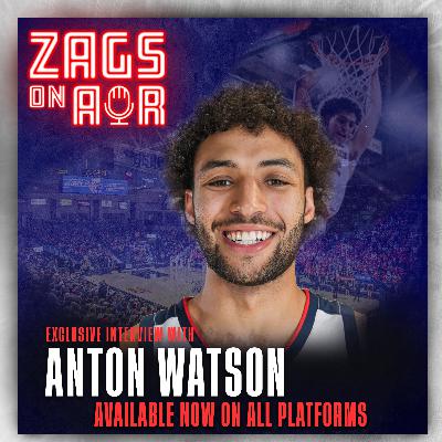 S3E15: Gonzaga LEGEND Anton Watson Joins the Show!