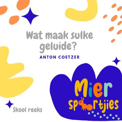 Wat maak sulke geluide?