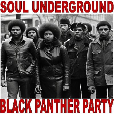 Soul Underground - Black Panther Party