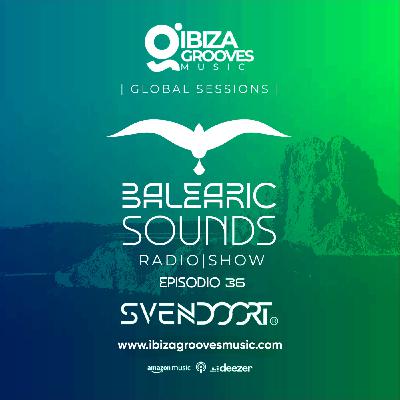 Balearic Sounds Episodio #36 by SvenDoort.