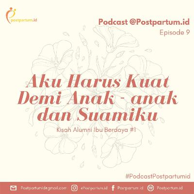 Aku Harus Kuat Demi Anak-anak dan Suamiku