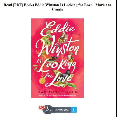 Read [PDF] Books Eddie Winston Is Looking for Love - Marianne Cronin